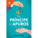 Un Príncipe En Apuros: El Príncipe Desatado / A Prince in a Bind: The Unleashed Prince