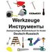 Deutsch-Russisch Werkzeuge Zweisprachiges Bildwörterbuch für Kinder
