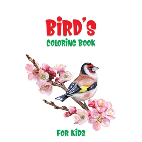 Bird's Coloring Book For Kids: A Unique Collection Of Coloring Pages