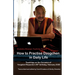 How to Practise Dzogchen in Daily Life: Teachings in Triten Norbutse Monastery, Kathmandu, on the occasion of Yongdzin Rinpoche's 95th birthday, Janua
