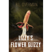 Lizzy's Flower Glizzy: (Primeval Ones: Plants of Pleasure & Horror Series Book) An Erotic Horror, Lovecraftian Splatterpunk Novel
