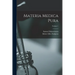 Materia Medica Pura; Volume 1