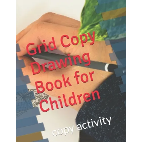 Grid Copy Drawing Book for Children: copy activity