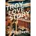 Troy Love Story