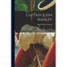 Captain John Manley: Second In Rank In The United States Navy, 1776-1783
