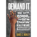 Demand It: What "Go To School And Get An Education" Really Means Workbook