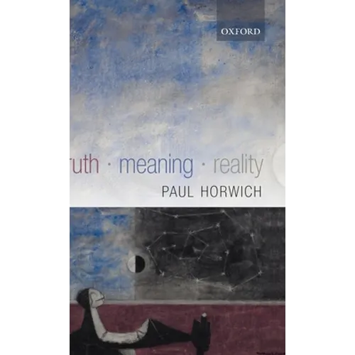 Truth -- Meaning -- Reality