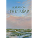 A Year on the Tump