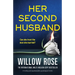 Her Second Husband: A thrilling and unputdownable psychological thriller