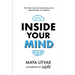 Inside Your Mind: The Cheat Code to Understanding Your Mental Health and Wellness
