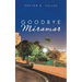 Goodbye Miramar