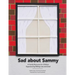 Sad About Sammy: A first response family resource for children experiencing sibling loss and grief