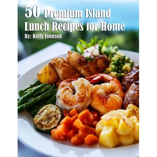 50 Premium Island Lunch Recipes for Home