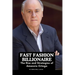 Fast Fashion Billionaire: The Rise and Strategies of Amancio Ortega