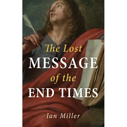 The Lost Message of the End Times - Paperback
