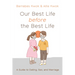 Our Best Life Before the Best Life: A Guide to Dating, Sex, and Marriage