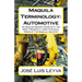 Maquila Terminology: Automotive: An English-Spanish Guide with the Most Frequently Used Technical Terms of the Maquila Industry