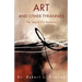 Art and Other Tyrannies: The Search for Harmony