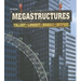 Megastructures: Tallest, Longest, Biggest, Deepest