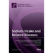 Sodium Intake and Related Diseases