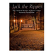 Jack the Ripper: The Unsolved Mystery of History's Most Notorious Serial Killer
