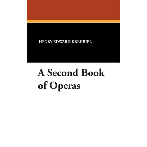 A Second Book of Operas