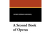 A Second Book of Operas
