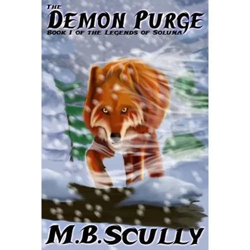 The Demon Purge: Book I of the Legends of Soluna