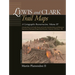 Lewis and Clark Trail Maps: Columbia River to the Pacific Ocean, and Further Columbia, Marias, and Yellowstone Explorations (Washington/Oregon/Idaho/M