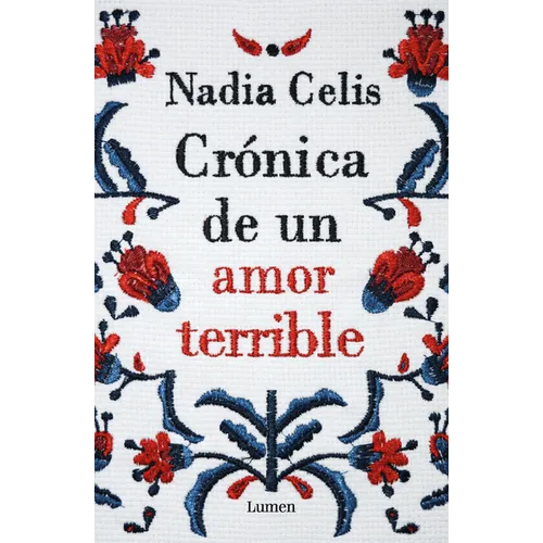 Crónica de Un Amor Terrible / Chronicle of a Tragic Love