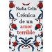 Crónica de Un Amor Terrible / Chronicle of a Tragic Love