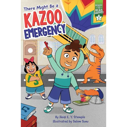There Might Be a Kazoo Emergency: Ready-To-Read Graphics Level 2