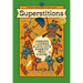 Superstitions: Mirrors, Ladders, Black Cats, Rabbits' Feet, and More