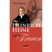 Heinrich Heine und die Frauen