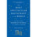 The Most Spectacular Restaurant in the World: The Twin Towers, Windows on the World, and the Rebirth of New York