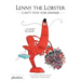 Lenny the Lobster Can't Stay for Dinner: ...or Can He? You Decide!