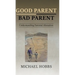 Good Parent - Bad Parent: Understanding Parental Alienation