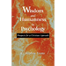 Wisdom and Humanness in Psychology: Prospects for a Christian Approach