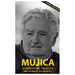 Mujica: Mujica: La sabiduria del presidente mas humilde del mundo.