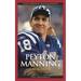 Peyton Manning: A Biography