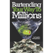 Bartending Your Way To Millions