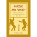 Murder and Mayhem: Criminal Conduct in Old Alexandria, Virginia, 1749-1900