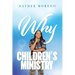 Why CHILDREN'S MINISTRY