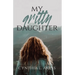 My Gritty Daughter