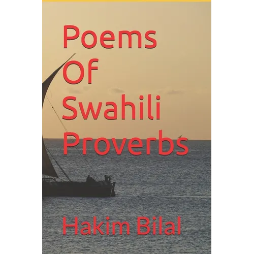 Poems Of Swahili Proverbs