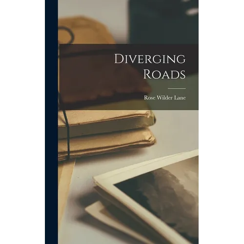 Diverging Roads