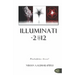 Illuminati - 2012: The Book The World Does Not Want You To Read