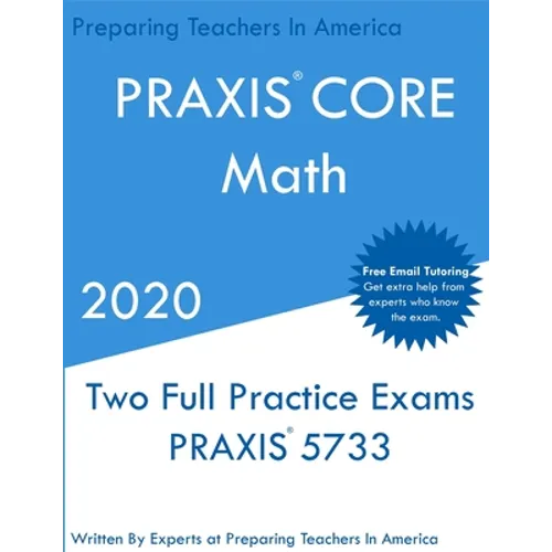 PRAXIS Core Math: Two PRAXIS Core Math Exams