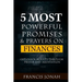 5 Most Powerful Promises and Prayers on Finances: Get Quick Results Through Meditation and Prayer