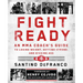 Fight Ready: An Mma Coach's Guide to Losing Weight, Getting Strong, and Kicking Ass